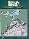 Níquel Náusea: Vá Pentear Macacos!