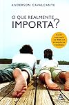 O que Realmente Importa? (Em Portuguese do Brasil)