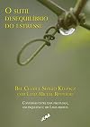 O Sutil Desequilíbrio do Estresse (Em Portuguese do Brasil)