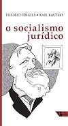 O socialismo jurídico (Portuguese Edition)