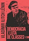Democracia e luta de classes (Portuguese Edition)