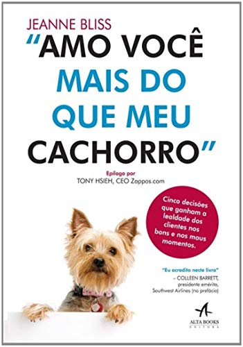 Capa de Amo Você Mais do Que Meu Cachorro, Jeanne Bliss