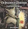 Os Pequenos Guardiões. O Fantasma Das Trevas - Volume 4 (Em Portuguese do Brasil)