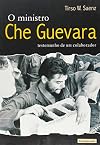 O ministro Che Guevara (Testemunho de um colaborador)