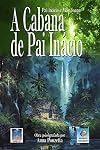 A Cabana De Pai Inácio