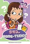 Go Girl!: Know It All?
