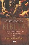 Os Segredos da Bíblia - A mensagem Psicológica do Velho Testamento