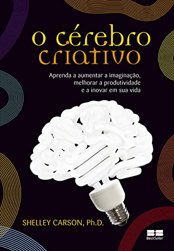 Capa de O Cérebro Criativo, Shelley Carson