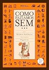 Como Fazíamos Sem