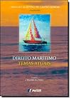 Direito Maritimo: Temas Atuais