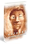 Calunga. Verdades do Espírito (Em Portuguese do Brasil)