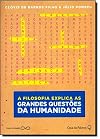A Filosofia Explica as Grandes Questoes da Humanidade (Em Portugues do Brasil)