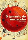 Tamanho Do Meu Sonho, O (Em Portuguese do Brasil)