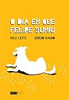 O Dia em Que Felipe Sumiu (Em Portuguese do Brasil)