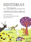 Hist&oacute;rias do tempo em que os animais falavam