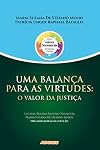Uma balanรงa para as virtudes: O valor da justiรงa