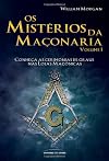 Os mistérios da Maçonaria – Vol. 1 (Portuguese Edition)
