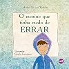 O Menino que Tinha Medo de Errar