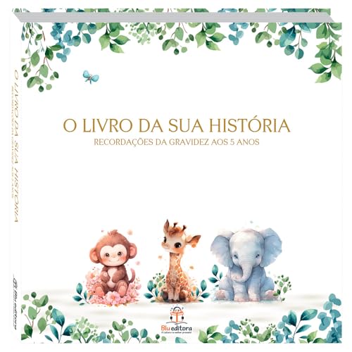 Livro de recordações: o livro da sua história - da gravidez aos 5 anos