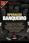 Operacao Banqueiro (Col. : Historia Agora) (Em Portugues do Brasil)