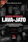 A Outra História da Lava-Jato (Em Portuguese do Brasil)