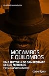 Mocambos e Quilombos (Em Portuguese do Brasil)