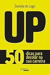 Up: 50 Dicas Para Decolar na sua Carreira- lateral preta e Branca (Esgotado)
