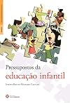 Pressupostos da Educacao Infantil
