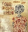 O Garoto da Camisa Vermelha (Em Portuguese do Brasil)