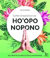 Cartas terapêuticas dp Ho'oponopono: 100 práticas ancestrais havaianas