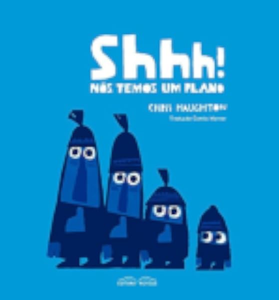 Capa de Shhh! Nós Temos Um Plano, de Chris Haughton