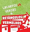 Lagartos Verdes X Retângulos Vermelhos