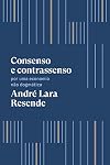 Consenso e Contrassenso - Por uma economia nao dogmatica (Em Portugues do Brasil)