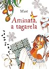 Aminata. A Tagarela (Em Portuguese do Brasil)