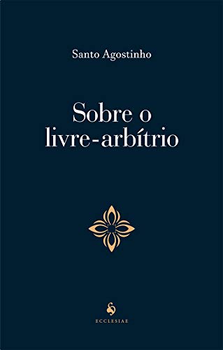 Capa do livro Sobre O Livre-arbítrio