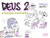 Deus 2: Graca Continua, A