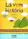 Lá Vem História: Contos do Folclore Mundial