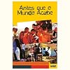 Antes Que o Mundo Acabe