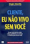 Cliente, Eu Nao Vivo Sem Voce