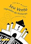 Seu Vento Soprador de Histórias