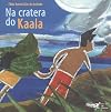 Na Cratera do Kaala