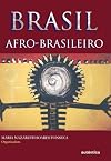 Brasil afro-brasileiro (Portuguese Edition)