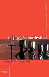 Inspiração nordestina.