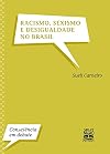 Racismo, Sexismo e Desigualdade no Brasil (Em Portuguese do Brasil)