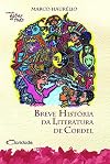 Breve Historia Da Literatura De Cordel (Em Portuguese do Brasil)