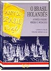 Brasil Holandes, O