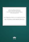 O Código Civil e o Estatuto da Pessoa com Deficiência