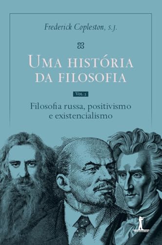 Capa do livro Uma história da filosofia - Vol. V - Filosofia russa, positivismo e existencialismo