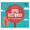 Uma história bem pequenininha