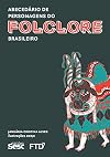 Abecedário de personagens do Folclore Brasileiro (Portuguese Edition)